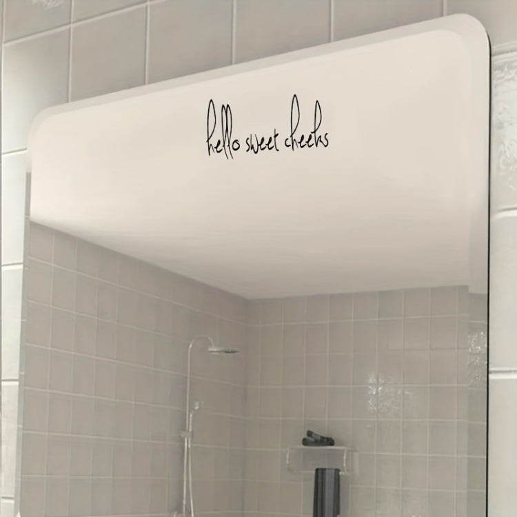 2pcs /Set Waterproof and Oilproof Vinyl Stickers Mirror Decorative Stickers, Hello sweet cheeks, You look amazing